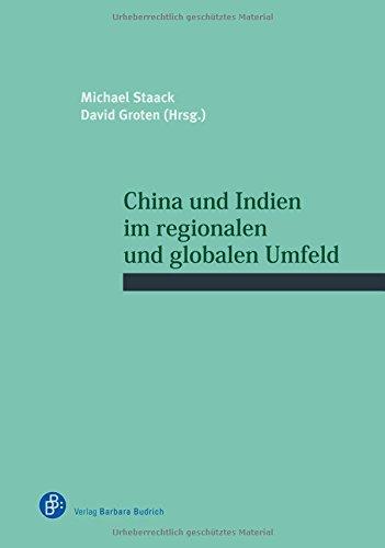 China und Indien im regionalen und globalen Umfeld (Schriftenreihe des Wissenschaftlichen Forums für Internationale Sicherheit (WIFIS))