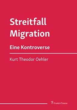 Streitfall Migration: Eine Kontroverse