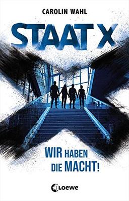 Staat X: Wir haben die Macht!