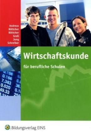 Wirtschaftskunde: für berufliche Schulen Lehr-/Fachbuch