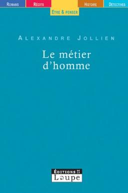 Le métier d'homme