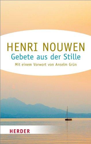 Gebete aus der Stille (HERDER spektrum)