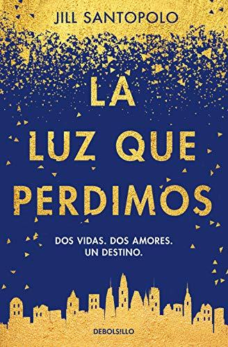 La luz que perdimos (Best Seller)