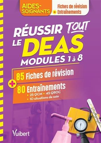 Réussir tout le DEAS, modules 1 à 8 : 85 fiches de révision + 80 entraînements