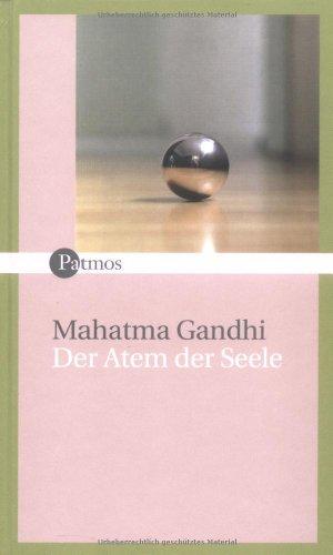 Der Atem der Seele. Über Gottesliebe und Gebet