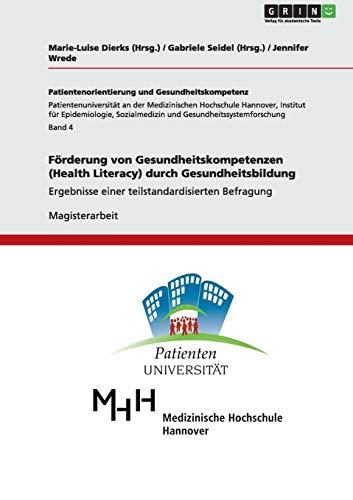 Förderung von Gesundheitskompetenzen (Health Literacy) durch Gesundheitsbildung: Ergebnisse einer teilstandardisierten Befragung