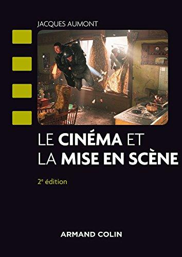 Le cinéma et la mise en scène