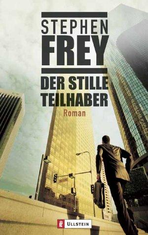 Der stille Teilhaber: Roman