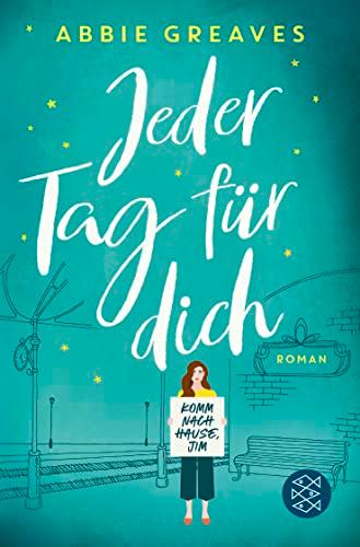 Jeder Tag für dich: Roman | »Keine klassische Liebe-mit-Hindernissen-Geschichte. Ein bewegendes Buch.« Juliane Funke, Freundin