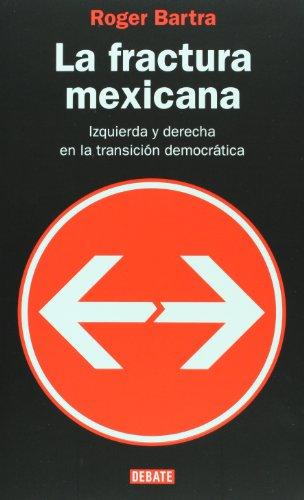 La Fractura Mexicana