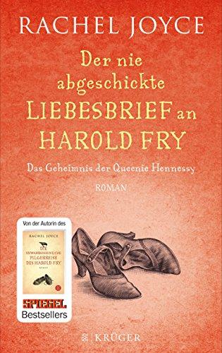 Der nie abgeschickte Liebesbrief an Harold Fry: Das Geheimnis der Queenie Hennessy