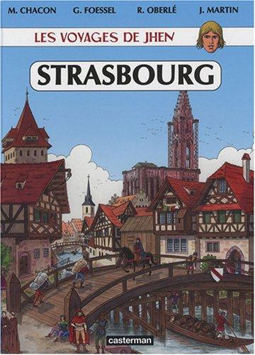 Les voyages de Jhen. Strasbourg : des origines au XVIe siècle