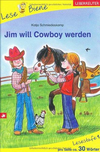 Jim will Cowboy werden: Lesestufe 1