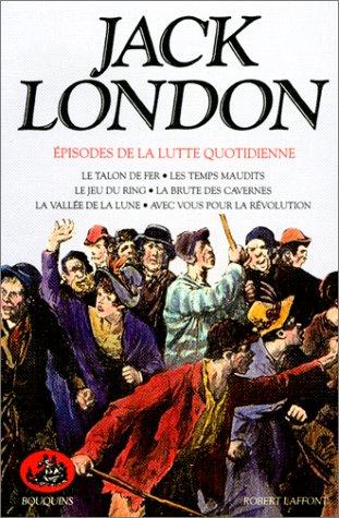 Oeuvres. Vol. 6. Episodes de la lutte quotidienne