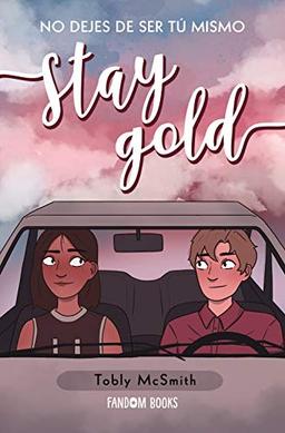 Stay Gold: No dejes de ser tú mismo (Realismo)