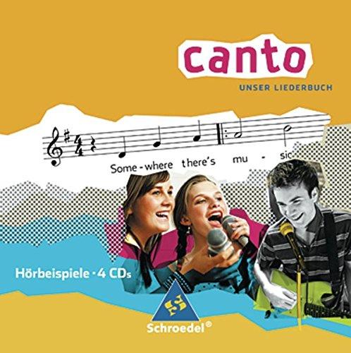 CANTO - Ausgabe 2007: Hörbeispiele zum Liederbuch: Unser Liederbuch - Ausgabe 2007 / Hörbeispiele zum Liederbuch (CANTO: Unser Liederbuch - Ausgabe 2007)