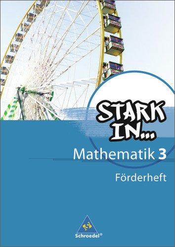 Stark in Mathematik - Ausgabe 2008: Förderheft 3 (Lernstufe 9/10)