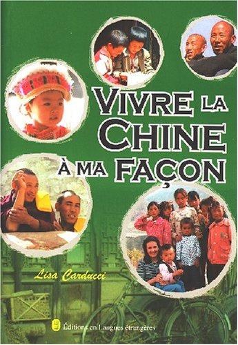 Vivre la Chine à ma façon