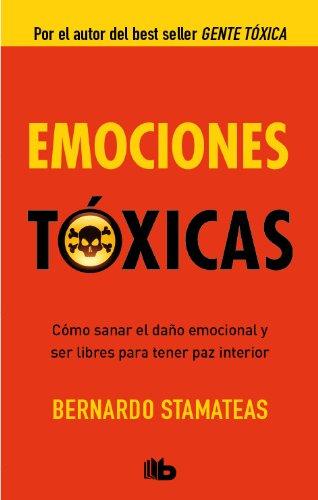 Emociones tóxicas (B DE BOLSILLO LUJO)