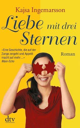 Liebe mit drei Sternen: Roman