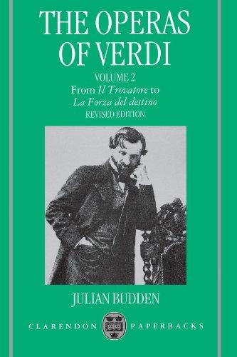 The Operas of Verdi: Volume 2: From Il Trovatore to La Forza del Destino