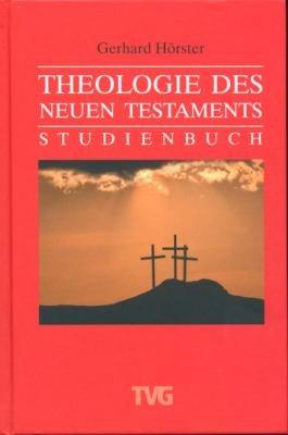 Theologie des Neuen Testaments: Studienbuch