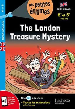 The London treasure mystery : 6e et 5e, 11-13 ans