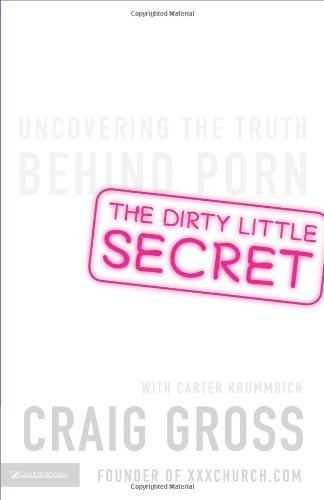 The Dirty Little Secret: Uncovering the Truth Behind Porn