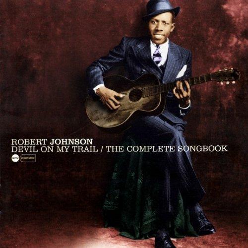 Robert Johnson - Devil on My Train/the Complet Songbook