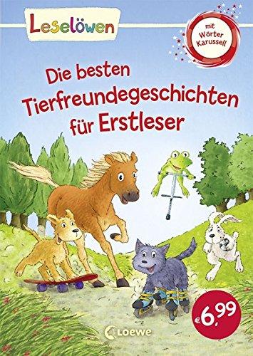 Leselöwen - Die besten Tierfreundegeschichten für Erstleser