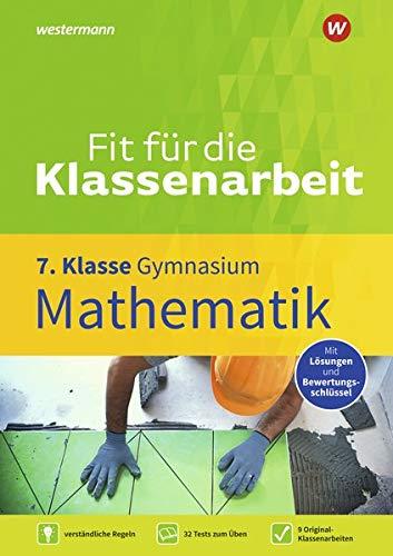 Fit für die Klassenarbeit - Gymnasium: Mathematik 7