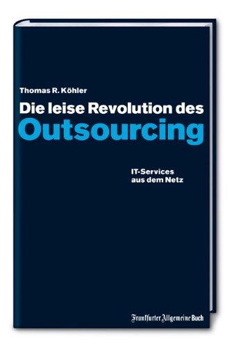 Die leise Revolution des Outsourcing: IT-Services aus dem Netz