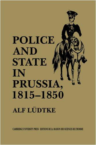 Police and State in Prussia, 1815-1850