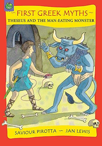 Theseus and The Minotaur (First Greek Myths, Band 11)