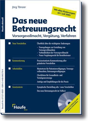 Das neue Betreuungsrecht. Neue Vorschriften, Kommentierung, Arbeitshilfen, Gesetzestexte