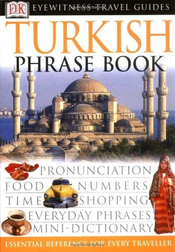 Turkish Phrase Book (Eyewitness Travel Guides Phrase Books)