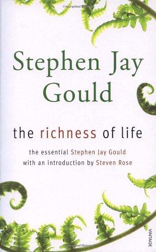 The Richness of Life: A Stephen Jay Gould Reader