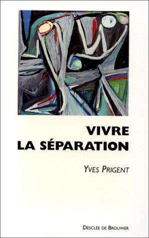 Vivre la séparation