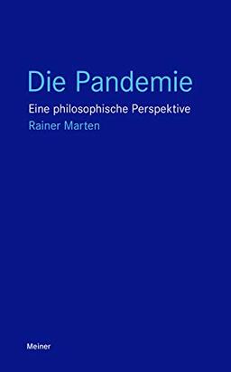 Die Pandemie: Eine philosophische Perspektive (Blaue Reihe)