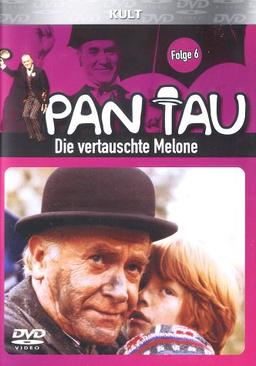 Pan Tau - Folge 06: Die vertauschte Melone