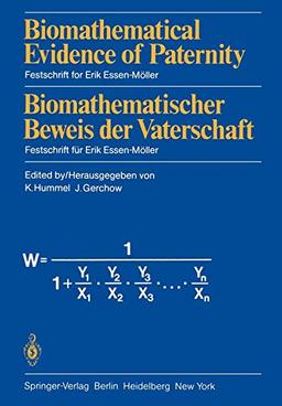 Biomathematical Evidence of Paternity / Biomathematischer Beweis der Vaterschaft: Festschrift for Erik Essen-Möller / Festschrift für Erik Essen-Möller