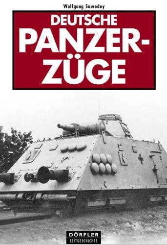 Deutsche Panzerzüge: Deutsche Panzerzüge im Zweiten Weltkrieg, Panzerzüge im Einsatz, Panzerzüge an der Ostfront