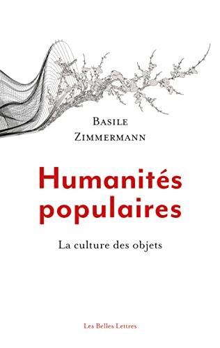 Humanités populaires : la culture des objets