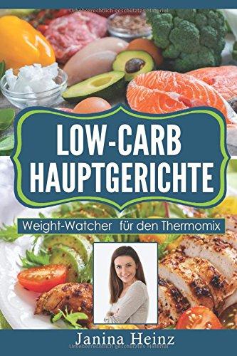 Low-Carb Hauptgerichte: Weight-Watchers für den Thermomix