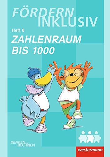 Fördern Inklusiv: Heft 8: Zahlenraum bis 1000: Denken und Rechnen