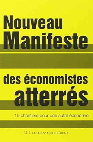 Nouveau manifeste des Economistes atterrés : 15 chantiers pour une autre économie