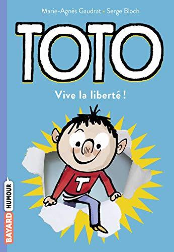 Toto. Vol. 2. Vive la liberté !