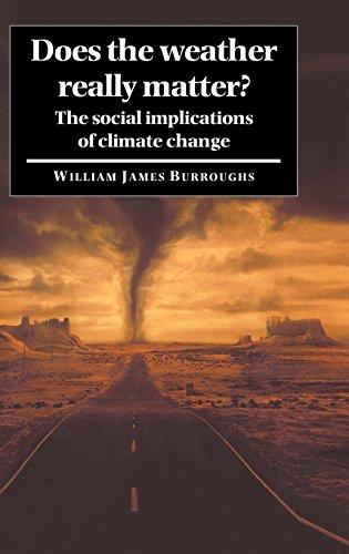 Does the Weather Really Matter?: The Social Implications of Climate Change