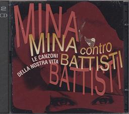 Le Canzoni della nostra vita :Mina contro Battisti