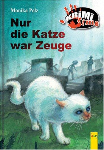 Krimi-time. Nur die Katze war Zeuge